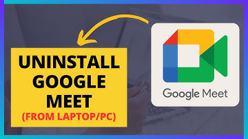 How To Uninstall Google Meet App From PC/Laptop | Delete & Remove Google Meet App