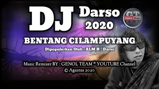 DJ DARSO Bentang cilampuyang Slow Remix Sunda Full Bass Terbaru 2020