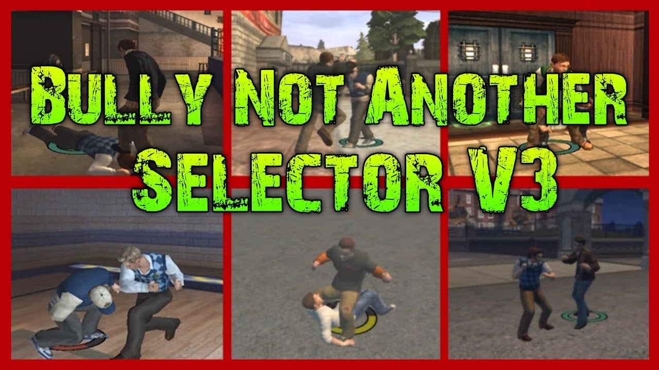 Bully: AE/SE  Selector Mod - AE (Update 3) 