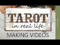 Tarot in “Real Life” No. 1 (Making TarotTube Videos)