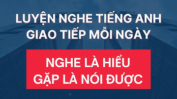 #230: Luyện Nghe Tiếng Anh Giao Tiếp Hàng Ngày | Giọng Mỹ Đọc Chậm Nhiều Lần