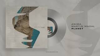 Anima, Martin Magal - Planet (Original Mix) Resimi