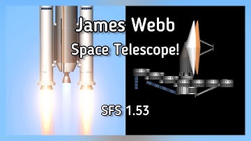 JAMES WEBB SPACE TELESCOPE IN SFS 1.53! | SFS 1.53