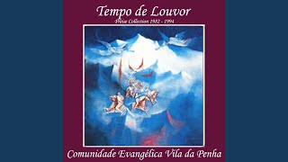 Video thumbnail of "Comunidade Evangélica Vila da Penha - Tempo de Guerra"