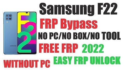 Samsung F22/A22 Frp Bypass/Unlock 2022 Android 11 Without Online Tool Credit/Without Flashing 2022
