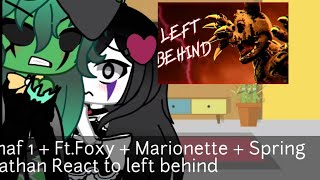 Fnaf 1 + Ft.Foxy + Marionette + Spring Nathan React to left behind