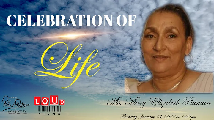 Celebration of Life for Ms. Mary Elizabeth Pittman