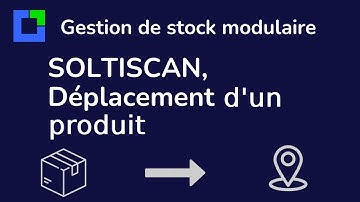 Déplacer des produits avec un lecteur code-barres Android