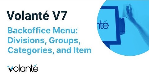 Volanté Backoffice - Menu: Basic Menu Creation (Division, Group, Category & Item)