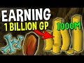 How to Earn 1 Billion GP in Oldschool Runescape! [OSRS]