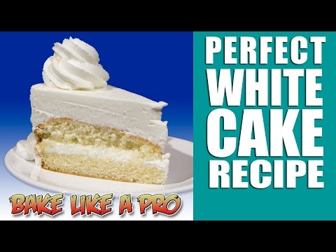Perfect White Cake Recipe