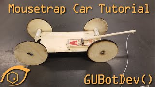 STEM Activity Tutorial - Mousetrap Car