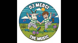 DJ Merci - The Music