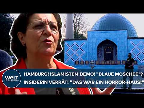 HAMBURG: Islamisten-Demo wegen der "Blauen Moschee"! Insiderin verrät! "Das war ein Horror-Haus!"