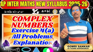 AP Intermediate Maths New Syllabus|| Chapter-4|| Complex Numbers||Exercise 4(a)||Must Watch Video ||