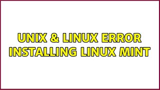 Unix & Linux: Error installing Linux Mint Net Worth
