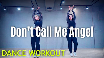 [Dance Workout] Don’t Call Me Angel - Ariana Grande, Miley Cyrus, .. | MYLEE Cardio Dance Workout