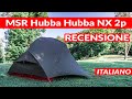 Tenda MSR Hubba Hubba NX 2: recensione (e differenze modello USA vs Europa)