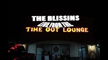 The Blissins - Live from the Time Out Lounge
