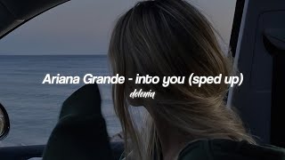 Ariana Grande - into you (sped up) lyrics // tiktok remix Resimi