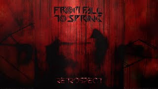 From Fall to Spring - Retrospect (Official Music Stream)