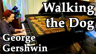 Walking the Dog by George Gershwin | solo piano