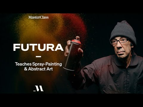 Futura Teaches Spray-Painting & Abstract Art | Official Trailer | MasterClass - Futura Teaches Spray-Painting & Abstract Art | Official Trailer | MasterClass