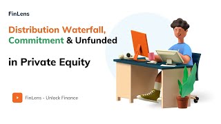 Distribution Waterfall Stages Commitment Unfunded Commitment In Private Equity