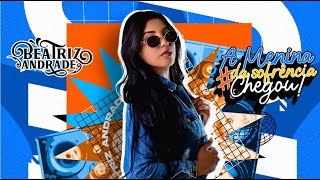 Beatriz Andrade - A Menina Da Sofrência Chegou