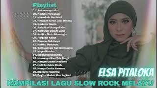 Kompilasi Lagu Slow Rock Melayu Elsa Pitaloka