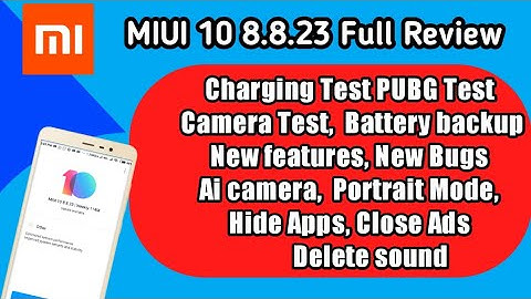 MIUI 10 8.8.23 Review New Features and Bugs , New Portrait Mode AI Camera Delete sound Hide apps