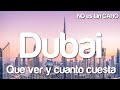 🇦🇪Tips de viaje DUBAI: Dónde alojarte, que ver y CUANTO CUESTA⎮ Trippeando DUBAI 2020  - Parte 1