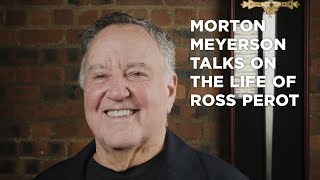 Morton Meyerson speaks on the life of Texas billionaire Ross Perot Wealth