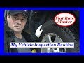 My Vehicle Inspection Routine