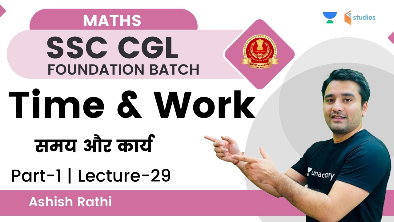 Time & Work (समय और कार्य) | Part-1 | Lecture-29 | Maths by Ashish ...