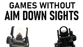 How Games Would Be Better WITHOUT Aim Down Sights.