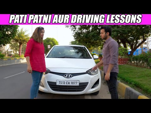PATI PATNI AUR DRIVING LESSONS!