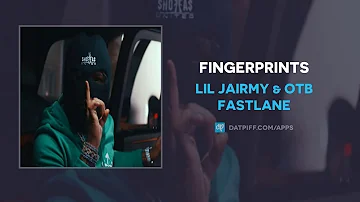 Lil Jairmy & OTB Fastlane - Fingerprints (AUDIO)