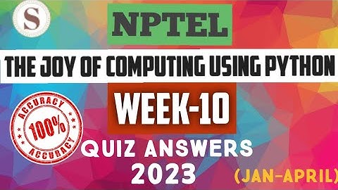The Joy of Computing using Python|| NPTEL WEEK-10 Quiz Assignment answers 2023 || #nptel #SKumarEdu