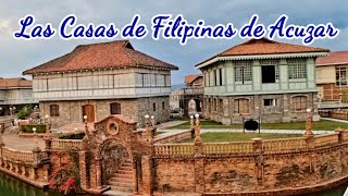 Las Casas de Filipinas de Acuzar | Feb 2022 | Bagac, Bataan