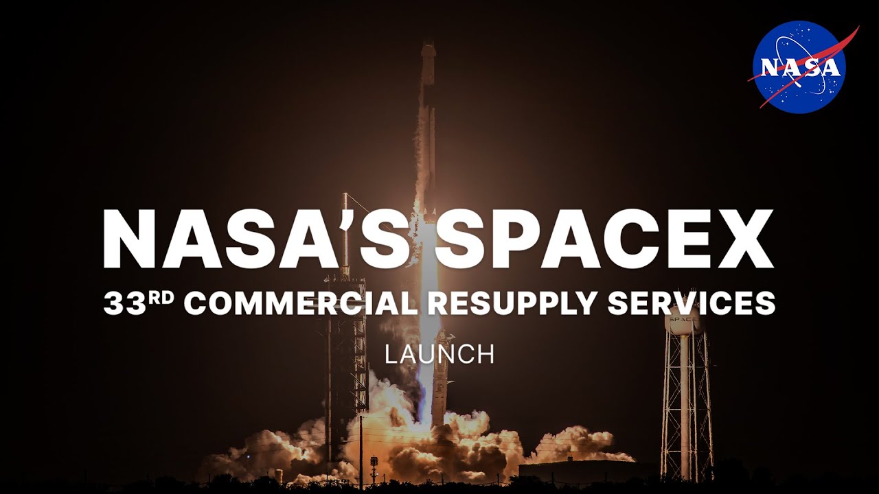 ⁣NASA's SpaceX 33rd Commercial Resupply Services Launch