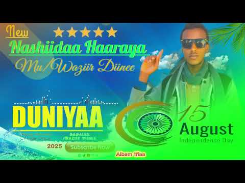 Nashiidaa Haaraya Us Waziir Diinee Waa Hee Duniyaa Jettu 2025 Abdunasirahmadinofficial