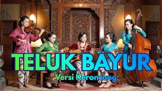 Download Lagu TELUK BAYUR – MUPPET 🎻 VERSI KERONCONG PALING SYAHDU! COVER TEMBANG KENANGAN LEGENDA MP3