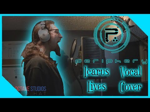 Periphery - Icarus Live (Vocal Cover)