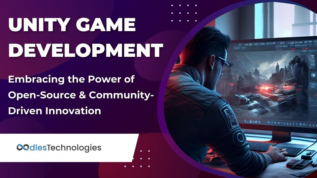 Unity Game Development: Open-Source and Community-Driven Innovation # ...