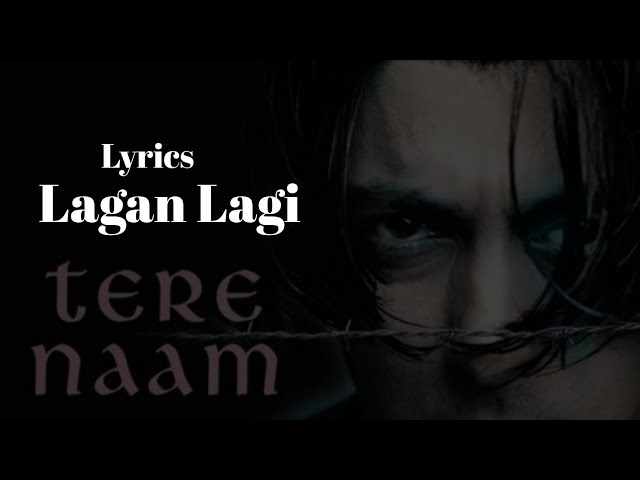 Lagan lagi Salman khan (lyrics ) version Tere Naam  Bhumika Chawla |composed by Himesh Reshammiya || class=