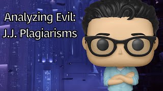 Analyzing Evil: J.J. Plagiarisms From Star Wars YouTube Content