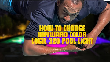How to change Hayward ColorLogic 320 Pool Light