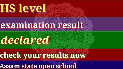HS examination result declared, check your results now || ASOS