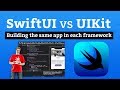 SwiftUI vs UIKit – Comparison of building the same app in each framework